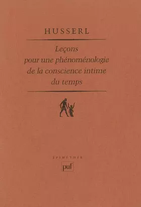Couverture du produit · Leçons pour une phénoménologie de la conscience intime du temps