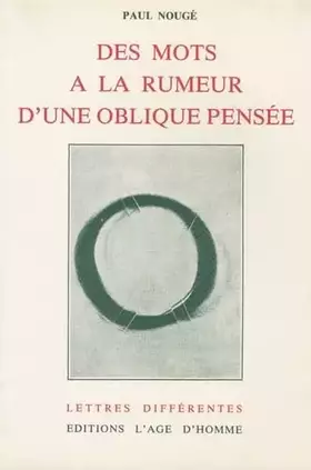 Couverture du produit · Des mots à la rumeur, une oblique pensée