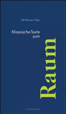 Couverture du produit · Klassische Texte zum Raum (Klassische Texte Parodos)