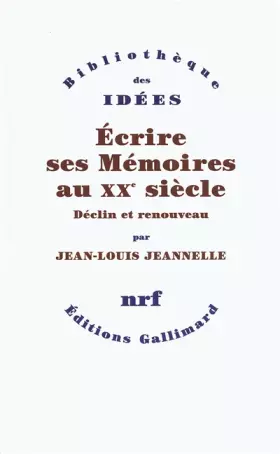 Couverture du produit · Écrire ses Mémoires au XXe siècle: Déclin et renouveau