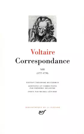 Couverture du produit · Voltaire : Correspondance, tome 13 : Juillet 1777 - Mai 1778