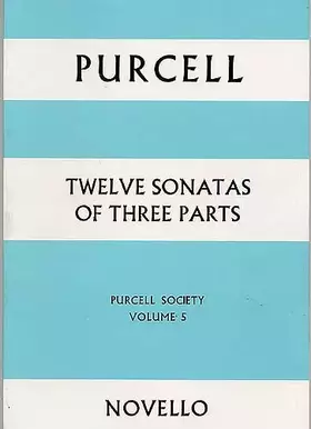 Couverture du produit · Purcell society volume 5 - twelve sonatas of three parts (full score)