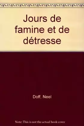 Couverture du produit · Jours de famine et de détresse