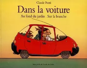 Couverture du produit · Dans la voiture -  Au fond du jardin - Sur la branche