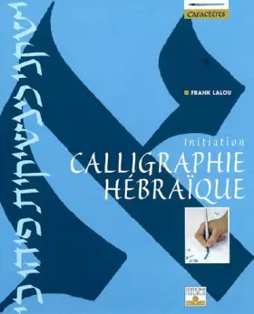 Couverture du produit · La Calligraphie hébraïque