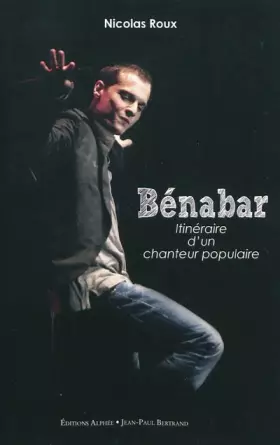 Couverture du produit · Bénabar, itinéraire d'un chanteur populaire