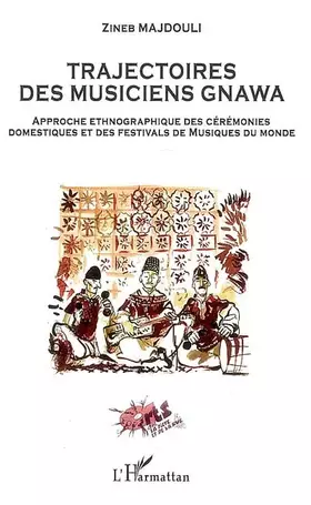 Couverture du produit · Trajectoires des musiciens Gnawa