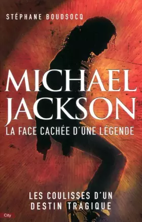 Couverture du produit · Michael Jackson : La face cachée d'une légende