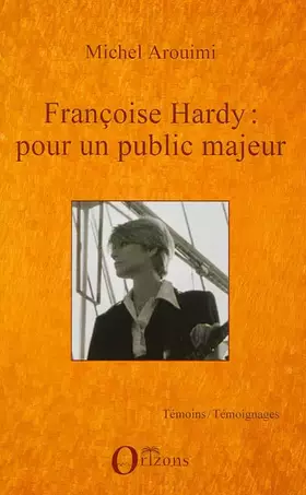 Couverture du produit · Françoise Hardy: pour un public majeur