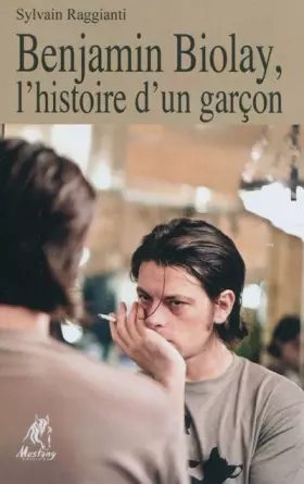 Couverture du produit · Benjamin Biolay, l'histoire d'un garçon