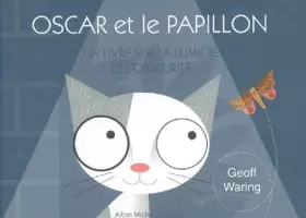 Couverture du produit · Oscar et le papillon : Un livre sur la lumière et l'obscurité