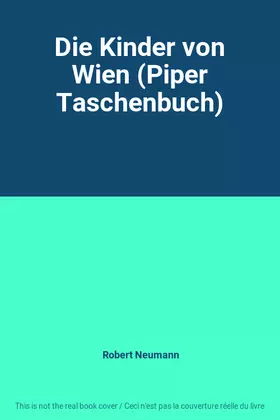 Couverture du produit · Die Kinder von Wien (Piper Taschenbuch)