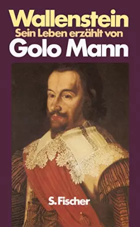 Couverture du produit · Wallenstein: Sein Leben erzählt von Golo Mann