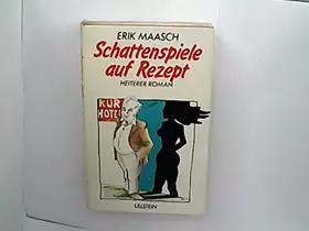 Couverture du produit · Schattenspiele auf Rezept. Heiterer Roman