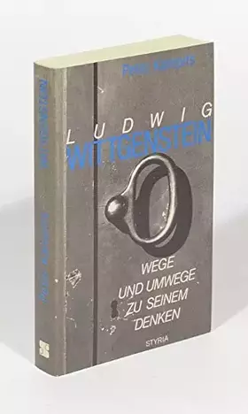Couverture du produit · Ludwig Wittgenstein. Wege und Umwege zu seinem Denken