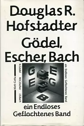 Couverture du produit · Gödel, Escher, Bach. Ein Endloses Geflochtenes Band