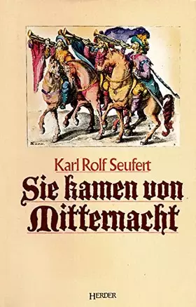 Couverture du produit · Sie kamen von Mitternacht. Ein historischer Roman aus dem Dreißigjährigen Krieg