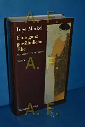 Couverture du produit · Eine ganz gewöhnliche Ehe: Odysseus und Penelope. Roman