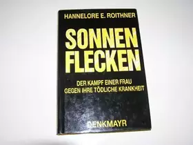 Couverture du produit · Sonnenflecken: Der Kampf einer Frau gegen Ihre tödliche Krankheit