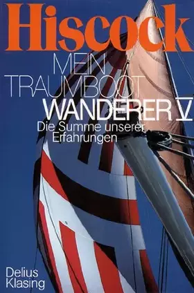 Couverture du produit · Mein Traumboot 'Wanderer V'. Die Summe unserer Erfahrungen