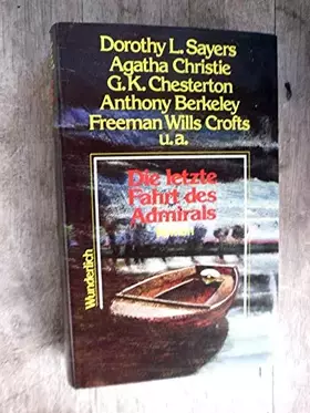 Couverture du produit · Die letzte Fahrt des Admirals: Roman von Mitgliedern des"Detection Club"