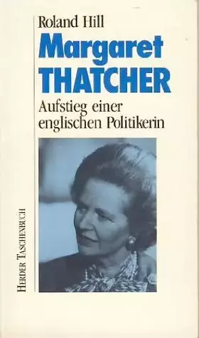 Couverture du produit · Margaret Thatcher. Aufstieg einer englischen Politikerin.