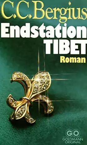 Couverture du produit · Endstation Tibet. Roman.