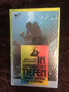 Couverture du produit · In gefährlichen Tiefen: Grüner Auftrag für "Fortuna"
