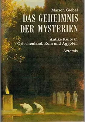 Couverture du produit · Das Geheimnis der Mysterien. Antike Kulte in Griechenland, Rom und Ägypten
