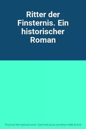 Couverture du produit · Ritter der Finsternis. Ein historischer Roman