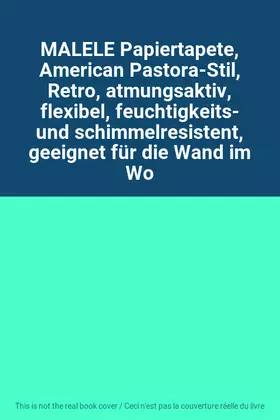 Couverture du produit · MALELE Papiertapete, American Pastora-Stil, Retro, atmungsaktiv, flexibel, feuchtigkeits- und schimmelresistent, geeignet für d