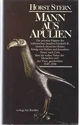 Couverture du produit · Mann aus Apulien. Die privaten Papiere des italienischen Staufers Friedrich II.