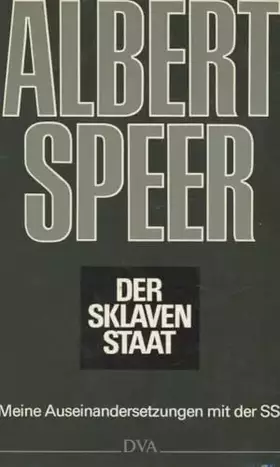 Couverture du produit · Der Sklavenstaat. Meine Auseinandersetzungen mit der SS