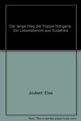 Couverture du produit · Der lange Weg der Poppie Nongena. Ein Lebensbericht aus Südafrika