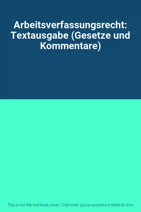Couverture du produit · Arbeitsverfassungsrecht: Textausgabe (Gesetze und Kommentare)