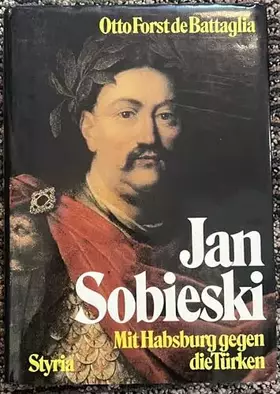 Couverture du produit · Jan Sobieski. Mit Habsburg gegen die Türken