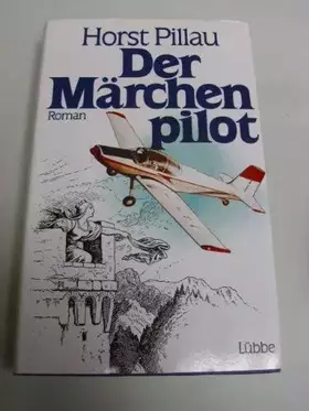 Couverture du produit · Der Märchenpilot: Roman
