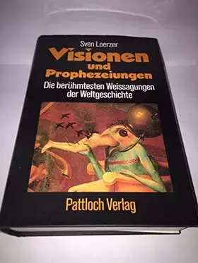 Couverture du produit · Visionen und Prophezeiungen. Die berühmtesten Weissagungen der Weltgeschichte
