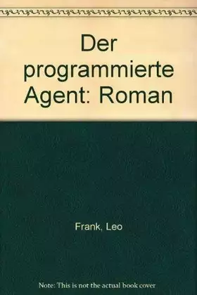 Couverture du produit · Der programmierte Agent: Roman