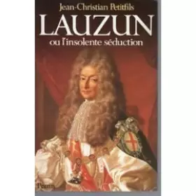 Couverture du produit · Lauzun : Ou l'Insolente séduction