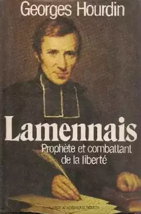 Couverture du produit · Lamennais - Prophète et combattant de la liberté