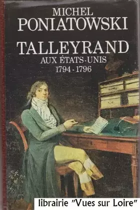 Couverture du produit · Talleyrand : Talleyrand aux États-Unis