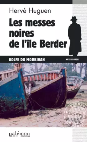 Couverture du produit · MESSES NOIRES DE L ILE BERDER - Golfe du Morbihan