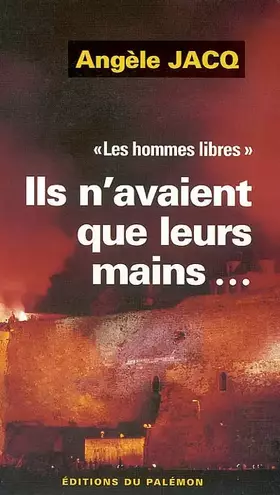 Couverture du produit · Ils n'avaient que leurs mains