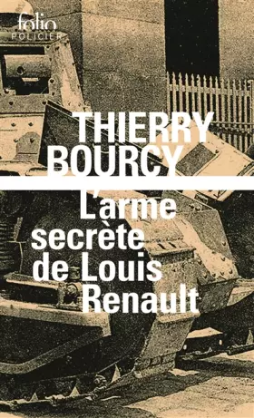 Couverture du produit · L'arme secrète de Louis Renault: Une enquête de Célestin Louise, flic et soldat dans la guerre de 14-18