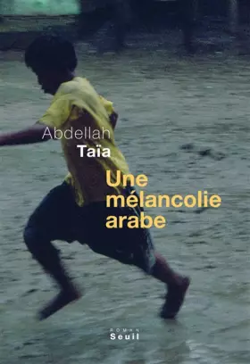 Couverture du produit · Une mélancolie arabe