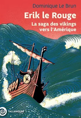 Couverture du produit · Erik le rouge: La saga des vikings vers l’Amérique