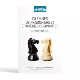 Couverture du produit · Dilemmes de prisonniers et stratégies dominantes : la théorie des jeux