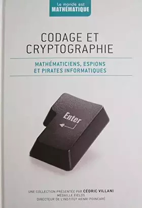 Couverture du produit · Codage et cryptographie - Mathématiciens, espions et pirates informatiques