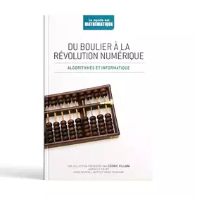 Couverture du produit · Du boulier à la révolution numérique : Algorithmes et arithmétique
